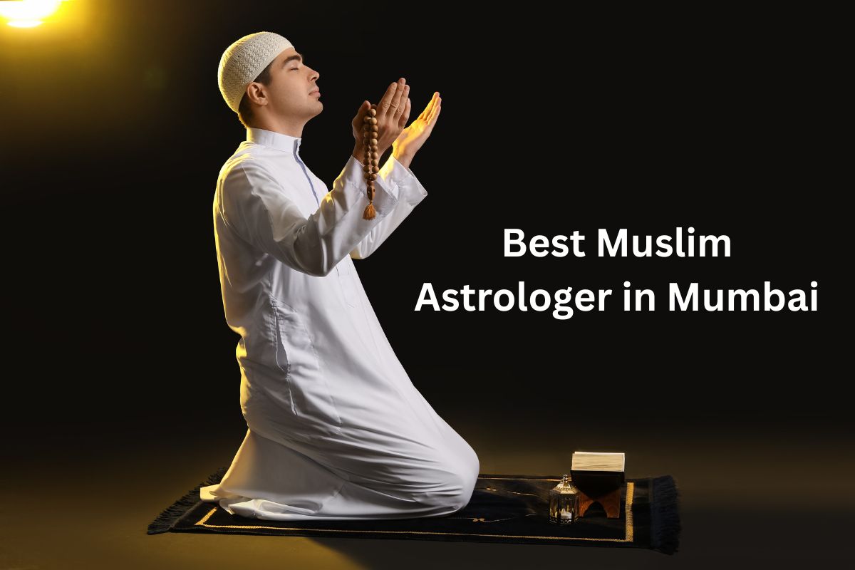 Best Muslim Astrologer in Mumbai
